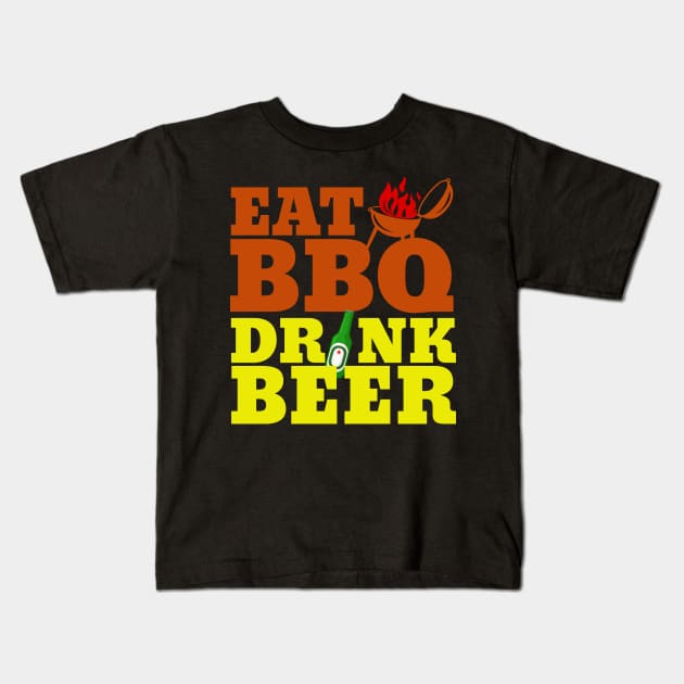 Eat BBQ Drink Beer Kids T-Shirt by thingsandthings